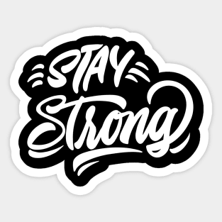 Stay Strong Stay Home Sticker